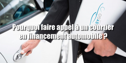 Pourquoi faire appel à un courtier en financement automobile