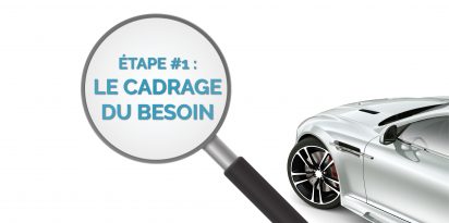 Le cadrage du besoin de notre client est essentielle pour un bon choix de leasing
